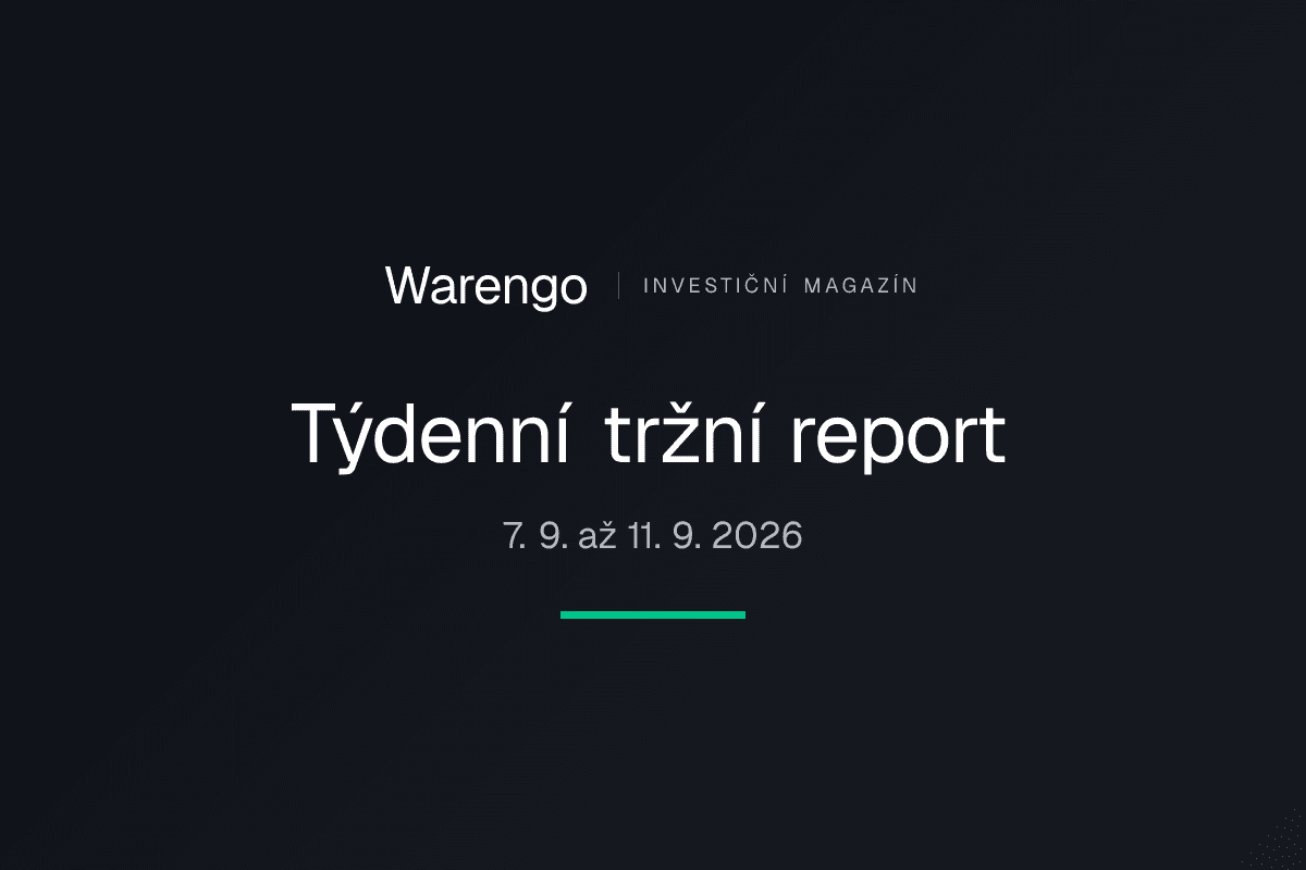 Týdenní tržní report 7. 9. až 11. 9. 2026